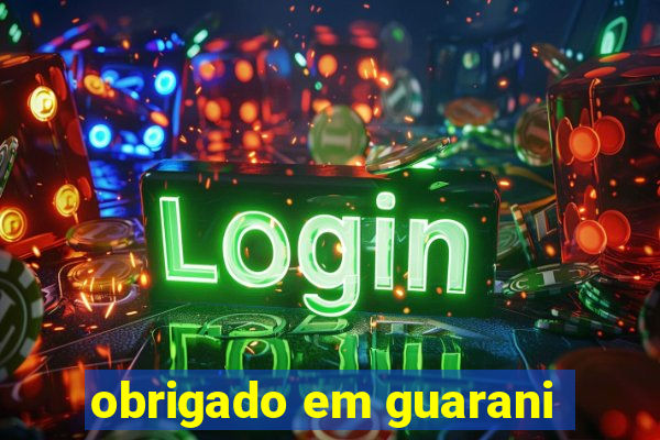 obrigado em guarani